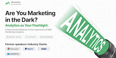 Out of the Dark: Analytics as Your Marketing Flashlight primary image