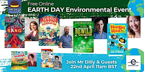 EARTH DAY 2024: Planet, Nature & Environment event with Mr Dilly & Guests