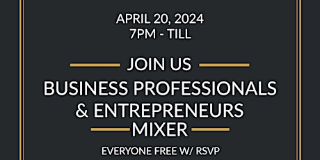 Business Professionals & Entrepreneurs Mixer