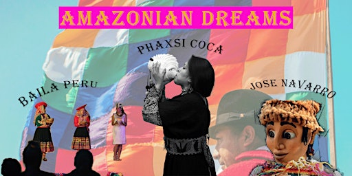 Hauptbild für Amazonian Dreams: surrealist performance from Latin America