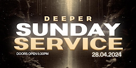 Deeper Sunday Service