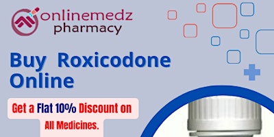 Buy Roxicodone online Express Fast Delivery primary image