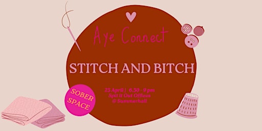 Primaire afbeelding van Aye Connect: Stitch and Bitch