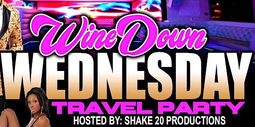 Image principale de Wine Down Wednesday- Travel Party