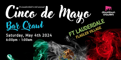 Image principale de Cinco de Mayo Bar Crawl - FT LAUDERDALE (Flagler Village)