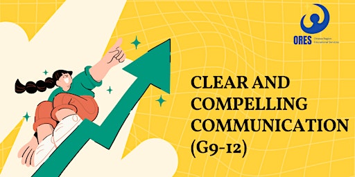 Primaire afbeelding van Clear and Compelling Communication (G9-12)