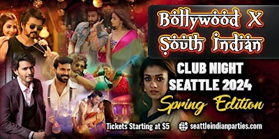 Imagem principal de Bollywood x South Indian Club Night Seattle 2024 | Spring Edition