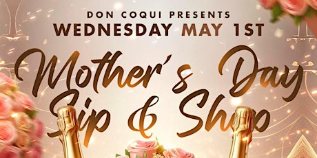 Mother’s Day Sip & Shop