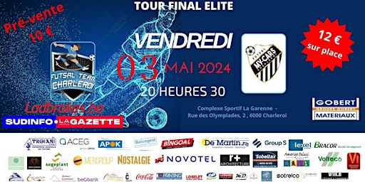 Imagen principal de FUTSAL TOUR FINAL ELITE ! FTC CHARLEROI vs FT MY-CARS - 03 MAI 2024