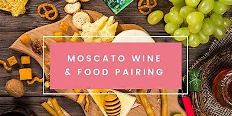 National Moscato Day Food and Wine Pairing