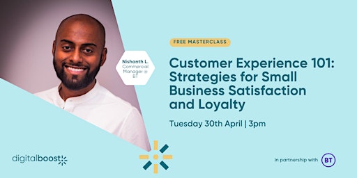 Customer Experience 101: Strategies For Business Satisfaction & Loyalty primary image
