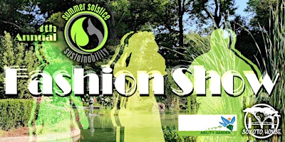 Primaire afbeelding van 4th Annual Summer Solstice Sustainability Fashion Show