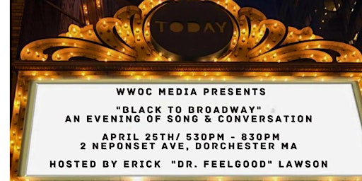 Imagem principal do evento WWOC Media Presents "Black To Broadway" An Evening of Song and Conversation