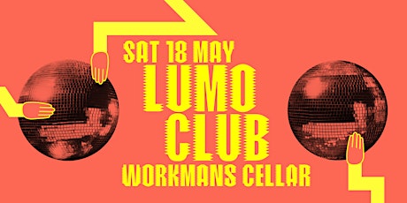 Imagen principal de Lumo Club @ The Workman's Cellar #2