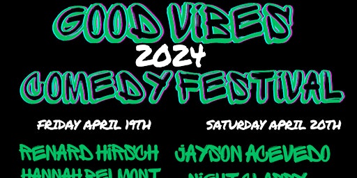 Imagen principal de Good Vibes Comedy Festival