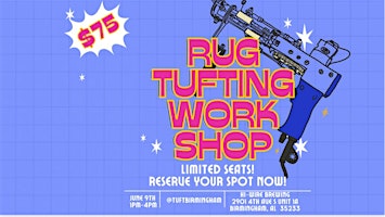 Immagine principale di Tap into Tufting: Rug Tufting Workshop 
