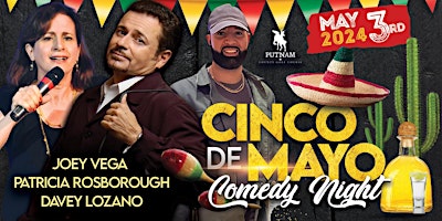 Primaire afbeelding van Cinco de Mayo Comedy Night 3 Great Comedians!