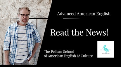 Immagine principale di Advanced American English: Reading the News 