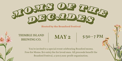 Primaire afbeelding van Moms of the Decades hosted by the Branford Festival