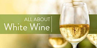 Imagem principal do evento Tuesday Night Flights: Discover Wonderful White Wines for Summer