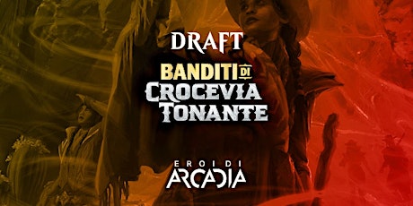 Torneo MTG Draft Banditi di Crocevia Tonante Venerdì 3 Maggio