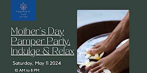 Mother's Day Pamper Party: Indulge & Relax primary image