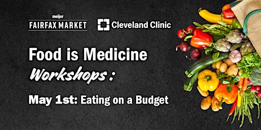 Imagem principal do evento Food is Medicine Workshop: Eating on a Budget