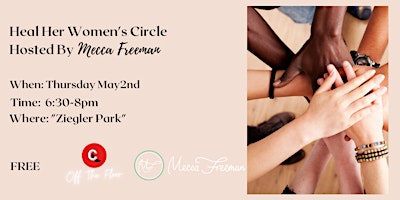 Heal Her Women's Circle (Hosted By Mecca Freeman) primary image