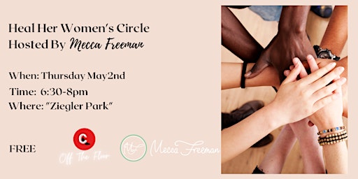 Imagem principal do evento Heal Her Women's Circle (Hosted By Mecca Freeman)