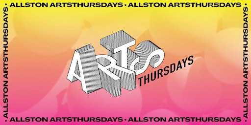 Imagem principal do evento Allston ArtsThursday