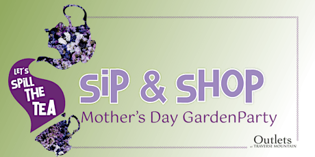 Sip & Shop: A Mother's Day Garden Party