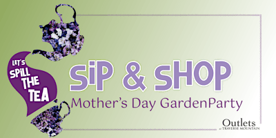 Sip & Shop: A Mother's Day Garden Party