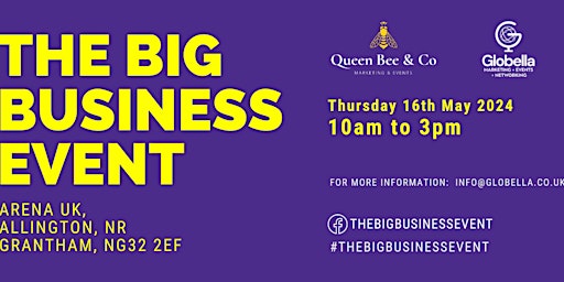 Primaire afbeelding van The Big Business Event - Lincolnshire - 16th May 2024