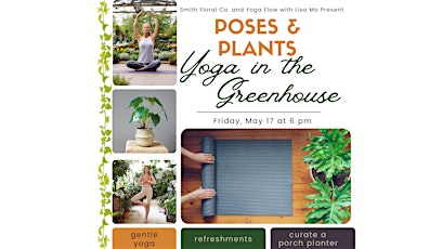 Poses & Plants Yoga in the Greenhouse