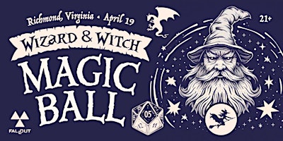 Wizard & Witch MAGIC BALL (Richmond, VA) primary image