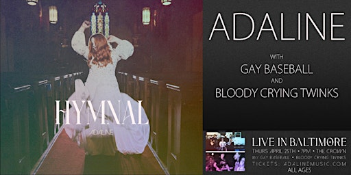 Primaire afbeelding van ADALINE live in Baltimore!  Gay Baseball & Bloody Crying Twink indie pop