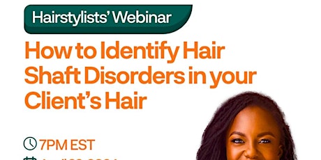 How to Identify Hair Shaft Disorders in your Client's Hair