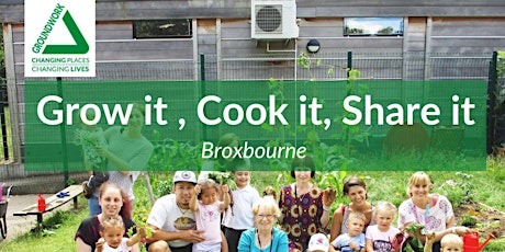Grow It, Cook It, Share It - Broxbourne