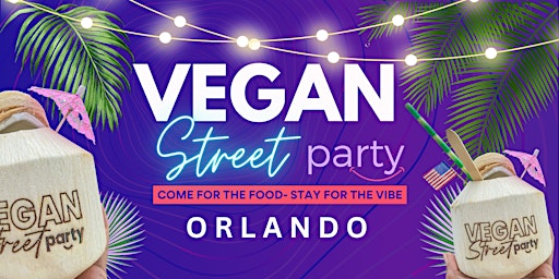 Immagine principale di Vegan Street Party - Orlando 