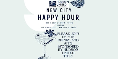 NEW CITY HAPPY HOUR SPONSORED BY HUDSON UNITED TITLE primary image