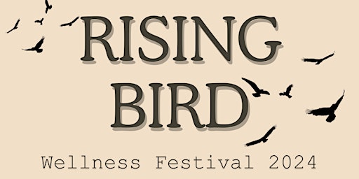 Rising Bird Wellness Festival primary image