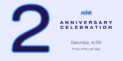 Asylum - Second Anniversary Celebration primary image