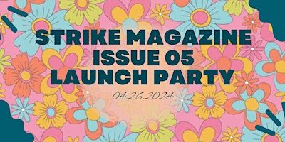 Primaire afbeelding van Strike Boston Issue 05 Launch Party