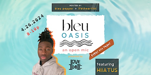 Immagine principale di BLEU OASIS | an open mic by love iconic 