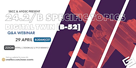 24.2/B Specific Topics Q&A Webinar: Digital Twin [B-52]