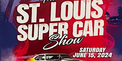 Immagine principale di St. Louis Super Car Show 