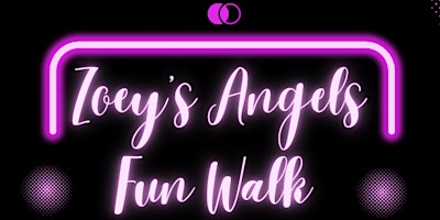 Primaire afbeelding van 13th Annual Zoey's Angels Fun Walk (IN PERSON AND VIRTUAL!)