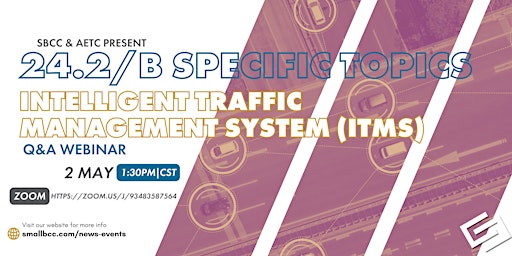 24.2/B Specific Topics Q&A Webinar: Intelligent Traffic Management System primary image