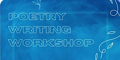 Hauptbild für Poetry Writing Workshop