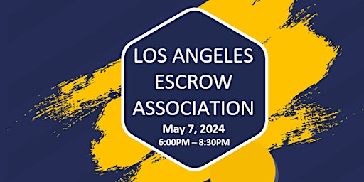 Imagem principal do evento LA Escrow Association Dinner Meeting